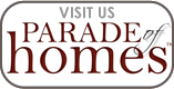 Visit Us at the Parade of Homes